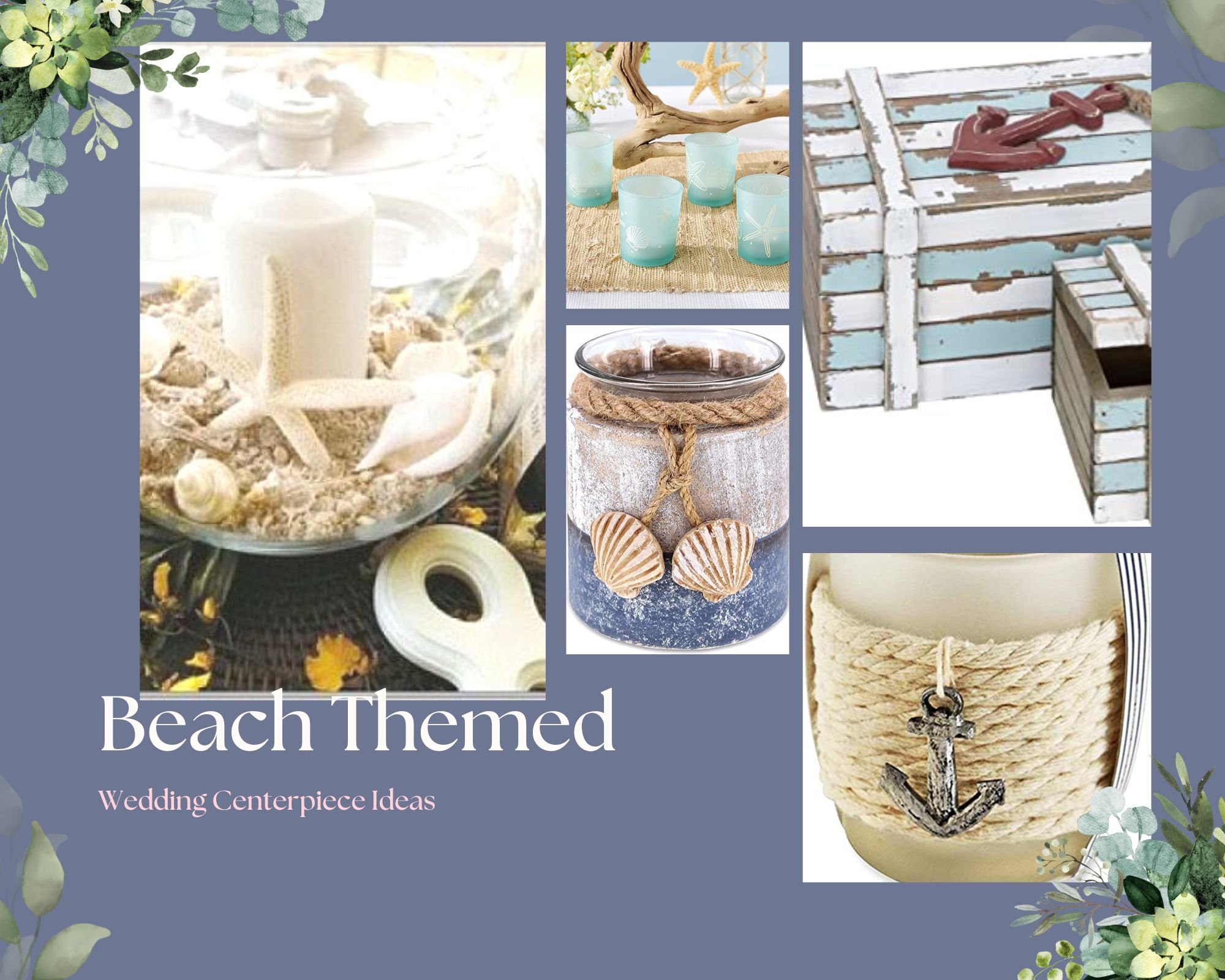 Beach Themed Wedding Centerpiece Ideas Inspiration Board