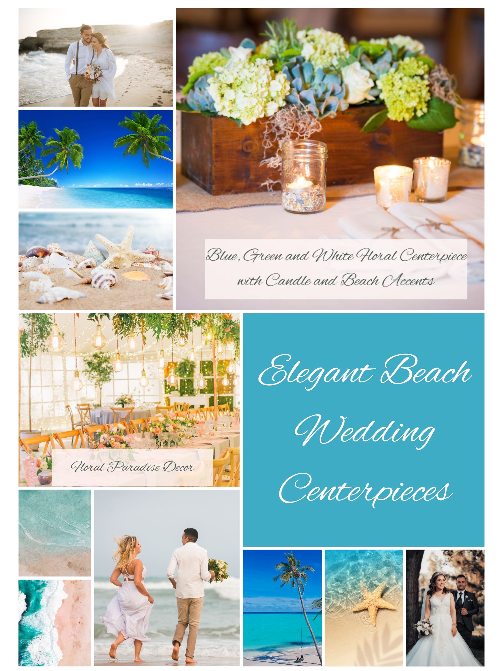 Elegant Beach Wedding Centerpieces Inspiration Board