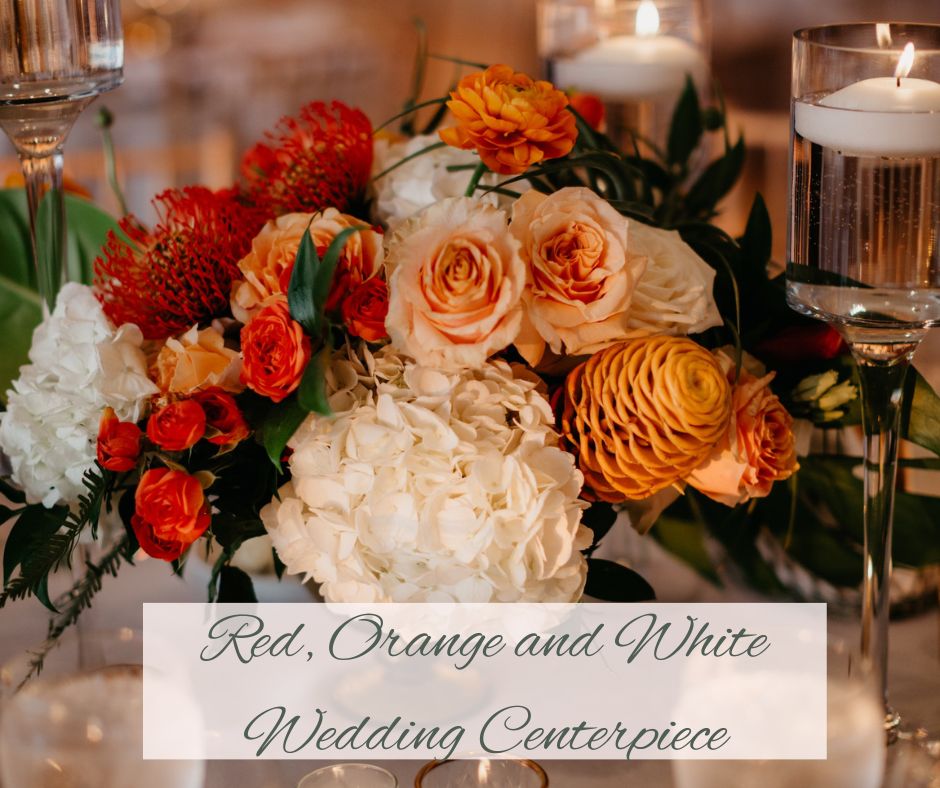 Red, Orange and White Wedding Centerpiece